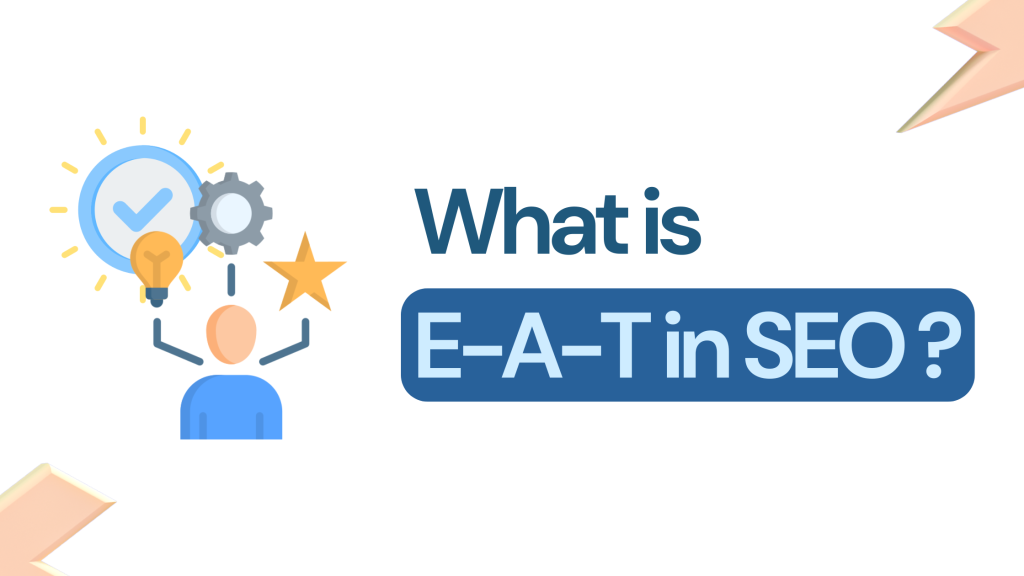 What is E-A-T in SEO?