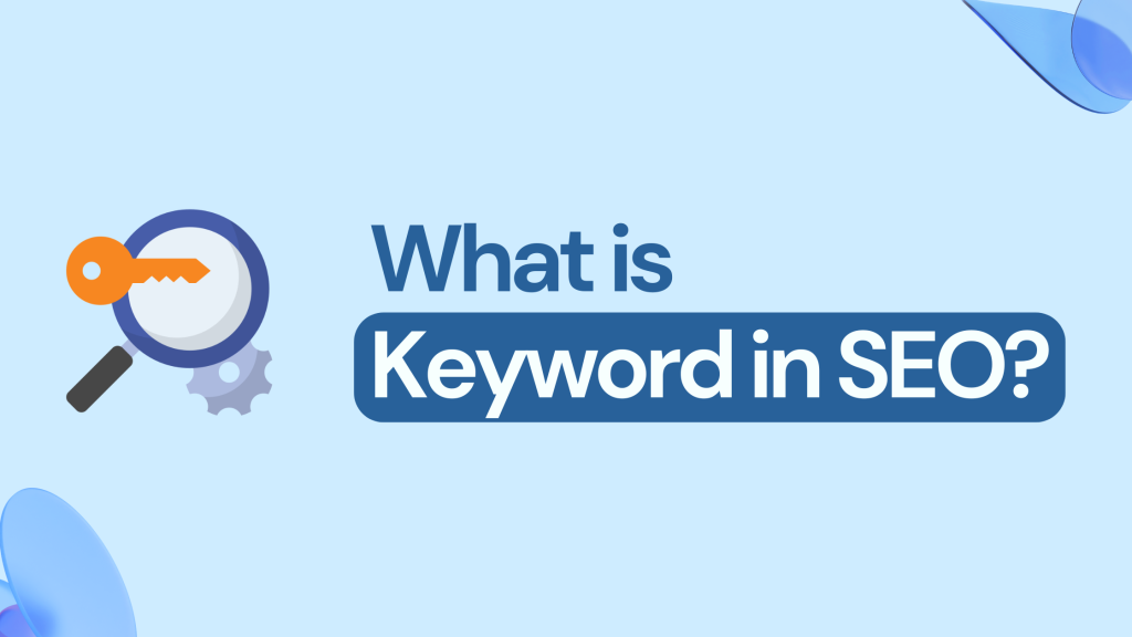 What is Keyword in SEO?