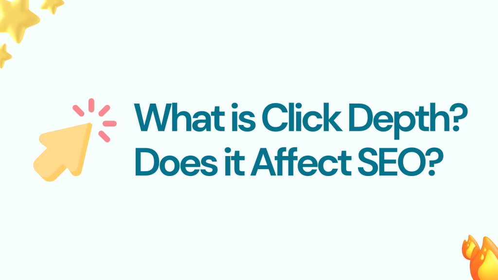 What is Click Depth? Does it Affect SEO?